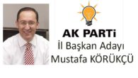 Dr.Mustafa KÖRÜKÇÜ Ak Parti İl Başkan Adayı